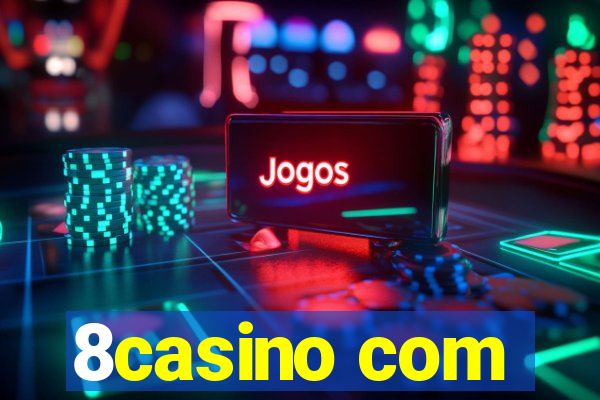 8casino com